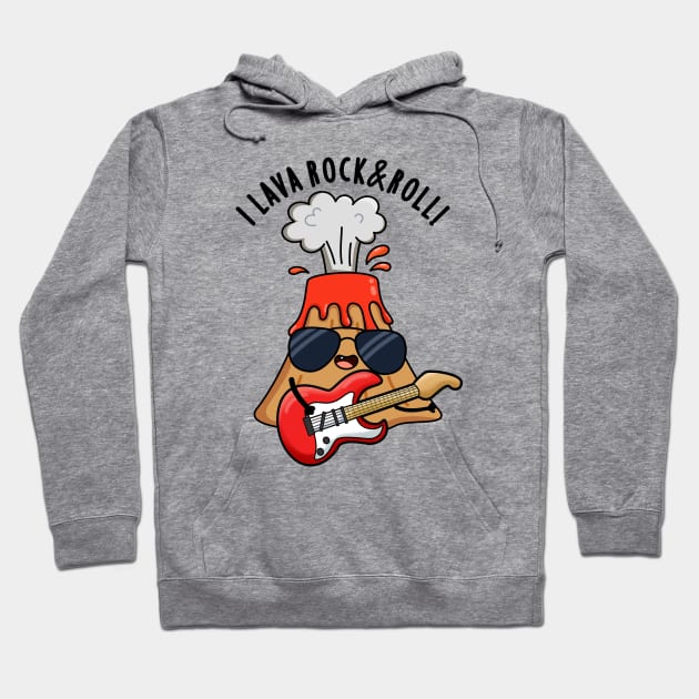 I Lava Rock And Roll Cute Volcano Pun Hoodie by punnybone